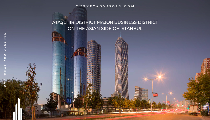Ataşehir district major business district on the Asian side of Istanbul